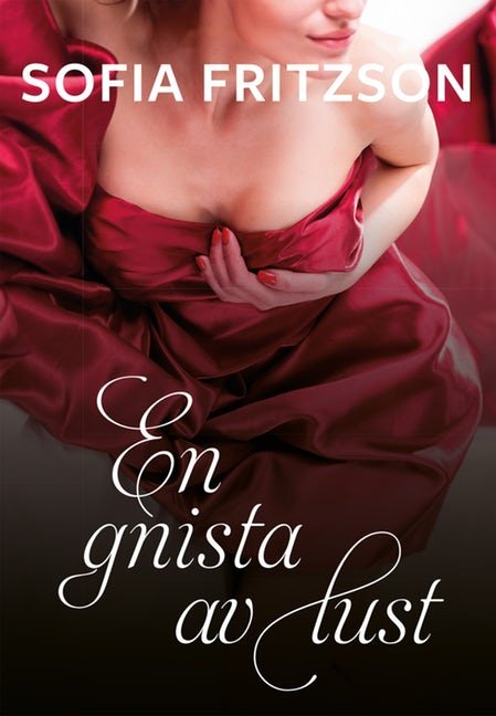 Omslag till En gnista av lust av Sofia Fritzson
