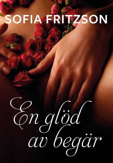 Omslag till En glöd av begär av Sofia Fritzson