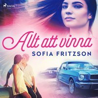 Omslag till Allt att vinna av Sofia Fritzson
